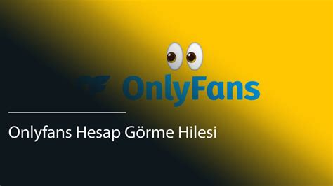 onlyfans hesap görme hilesi|Onlyfans Hesap Görme Hilesi – Onlyfans Ücresiz